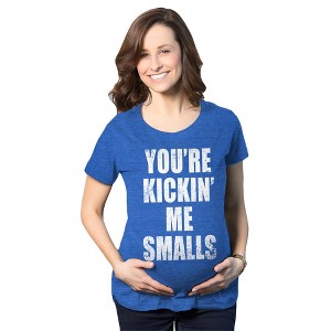 Maternity Kicking Me Smalls Funny T shirt Pregnancy Announcement Novelty Tee - Crazy Dog Maternity T Shirt With Movie Sayings - 1 of 4