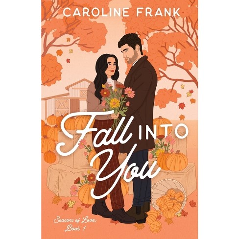 fall into you book caroline frank