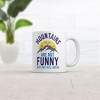 Crazy Dog T-Shirts Mountains Are Not Funny They Are Hill Areas Mug Funny Sarcastic Coffee Cup-11oz - 2 of 4