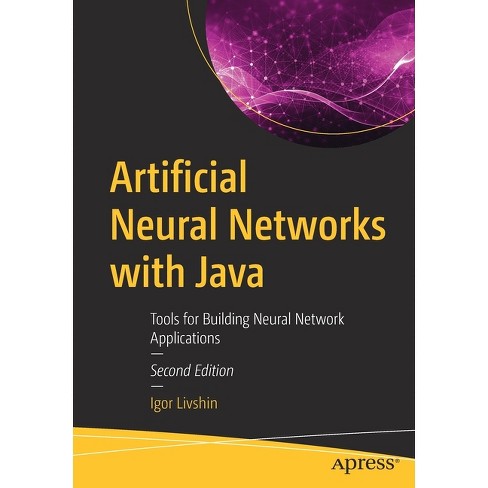 Artificial Neural Networks with Java - 2nd Edition by  Igor Livshin (Paperback) - image 1 of 1