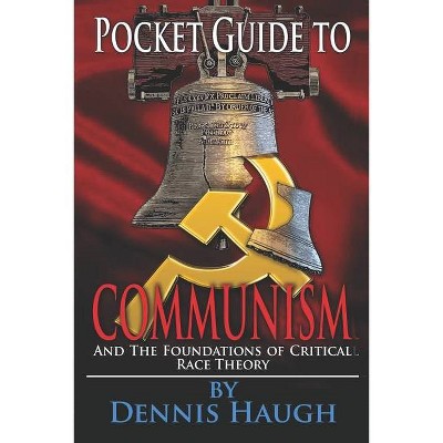 Pocket Guide to Communism - by  Dennis Haugh (Paperback)