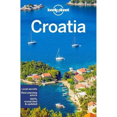 Lonely Planet Croatia 10 - (Travel Guide) 10th Edition by  Peter Dragicevich & Anthony Ham & Jessica Lee (Paperback)