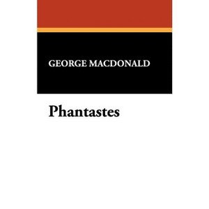 Phantastes - by George MacDonald - 1 of 1