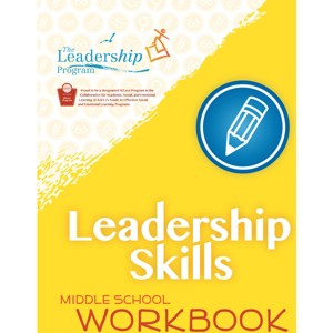 Leadership Skills: Middle School Workbook - by  The Leadership Program (Paperback) - 1 of 1