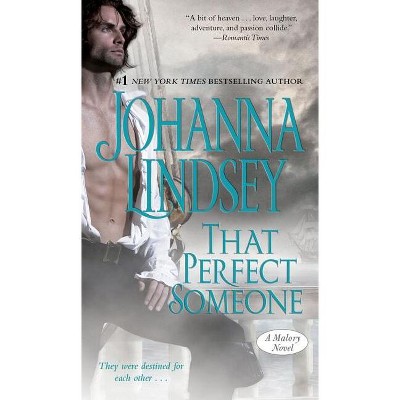 That Perfect Someone - (Malory-Anderson Family) by  Johanna Lindsey (Paperback)