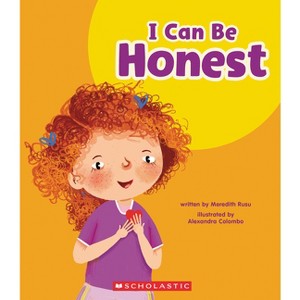 I Can Be Honest (Learn About: My Best Self) - (Learn about) by Meredith Rusu - 1 of 1