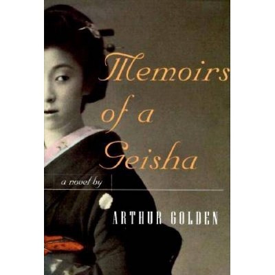 Memoirs of a Geisha - by  Arthur Golden (Hardcover)