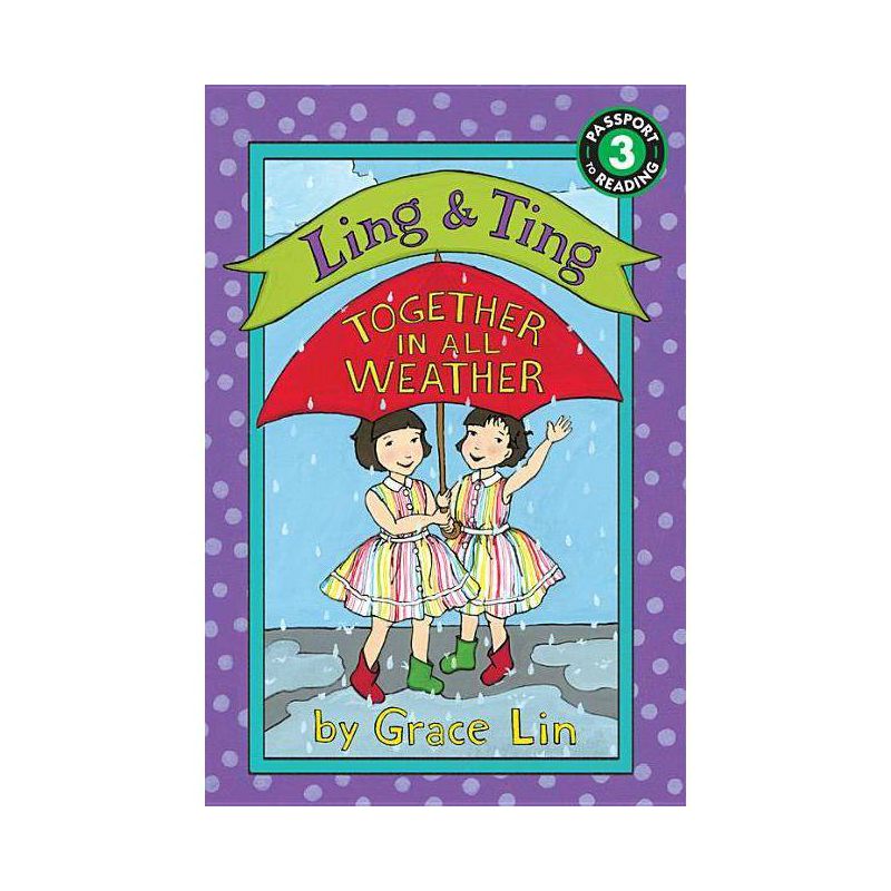 Ling & Ting: Together in All Weather - (Passport to Reading - Level 3) by  Grace Lin (Paperback), 1 of 2