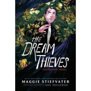 The Dream Thieves: The Graphic Novel - (The Raven Cycle: The Graphic Novels) by Maggie Stiefvater & Sas Milledge - 1 of 1
