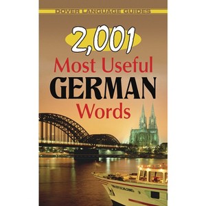 2,001 Most Useful German Words - (Dover Language Guides German) by  Joseph W Moser & Dover (Paperback) - 1 of 1