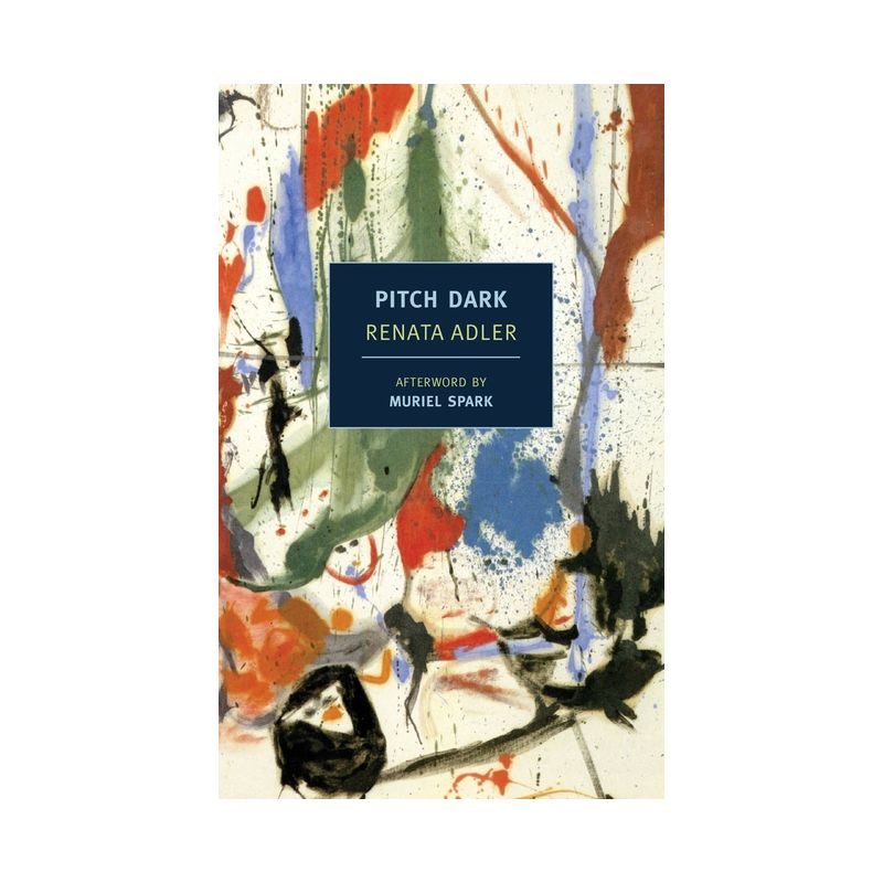 Pitch Dark - (Nyrb Classics) by  Renata Adler (Paperback), 1 of 2