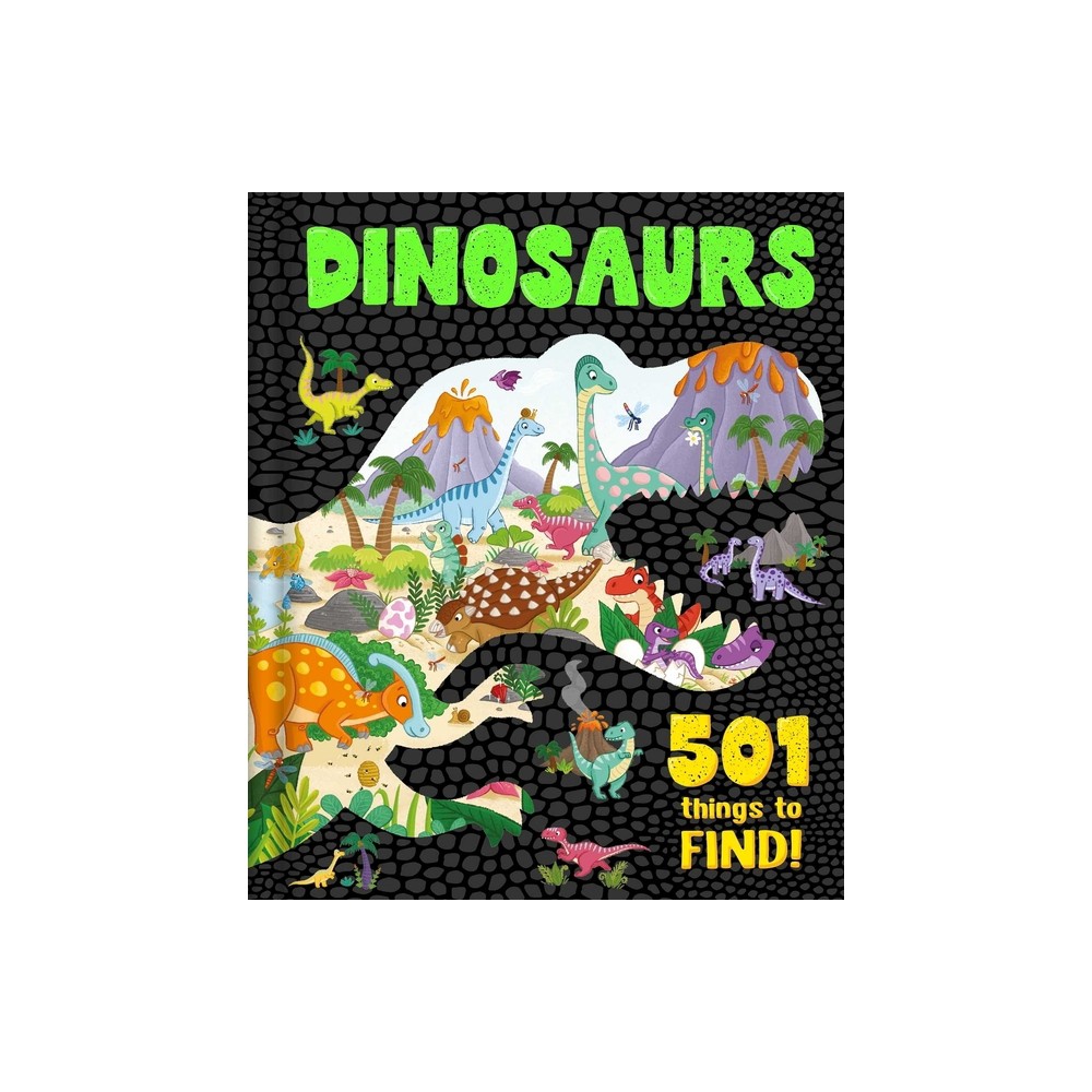 Dinosaurs: 501 Things to Find! - by Igloobooks (Hardcover)