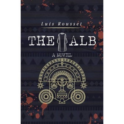 The Alb - by  Luis Rousset (Paperback)