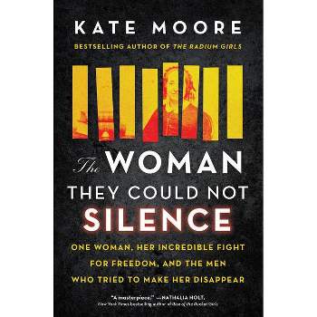 The Woman They Could Not Silence - by Kate Moore