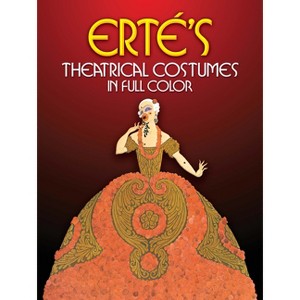 Erté's Theatrical Costumes in Full Color - (Dover Fine Art, History of Art) (Paperback) - 1 of 1