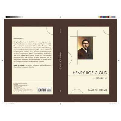 Henry Roe Cloud - by  David W Messer (Paperback)