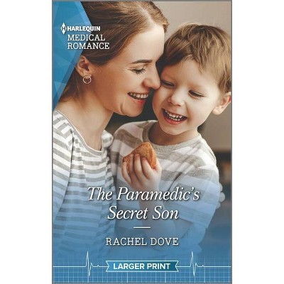 The Paramedic's Secret Son - Large Print by  Rachel Dove (Paperback)