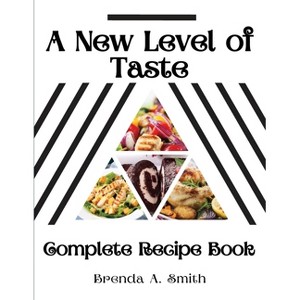 A New Level of Taste - by  Brenda a Smith (Paperback) - 1 of 1