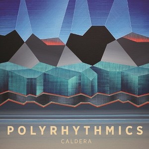 Polyrhythmics - Caldera (CD) - 1 of 1