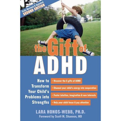 The Gift of ADHD - 2nd Edition by  Lara Honos-Webb (Paperback)