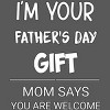 Adult Design By Humans I'm Your Father's Day Gift You Are Welcome By sukhendu12 Sweatshirt - 2 of 2