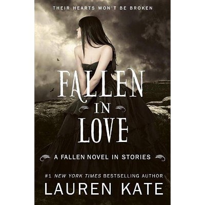 Fallen in Love: A Fallen Novel in Stories (Paperback) by Lauren Kate