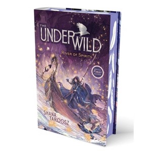 River of Spirits - (The Underwild) by Shana Targosz (Hardcover) - 1 of 1