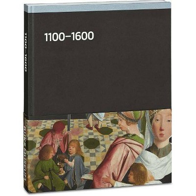 Rijksmuseum: 1100-1600 - by  Frits Scholten (Hardcover)