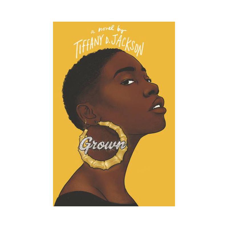 Grown - by Tiffany D Jackson (Hardcover), 1 of 2