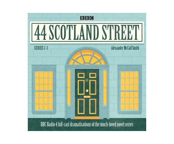 44 Scotland Street : A BBC Radio 4 Full-Cast Dramatisations of the Much-Loved Novel - Unabridged 