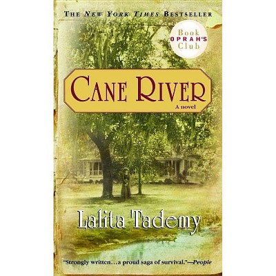 Cane River - (Oprah's Book Club) by  Lalita Tademy (Paperback)