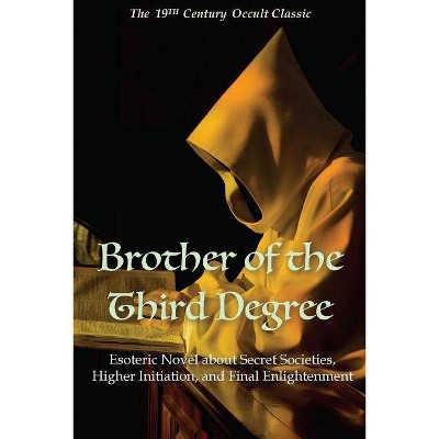 Brother of the Third Degree - by  Will L Garver (Paperback)