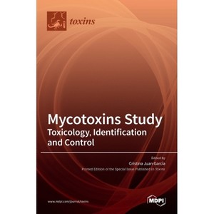 Mycotoxins Study - (Hardcover) - 1 of 1