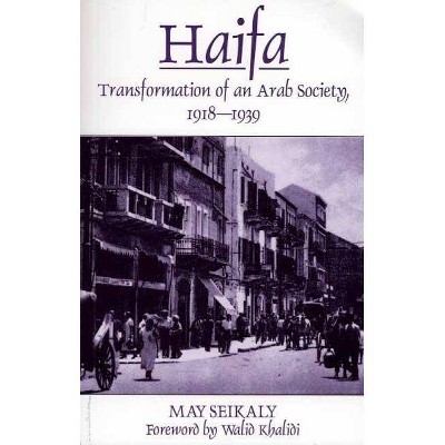 Haifa - by  May Seikaly (Paperback)