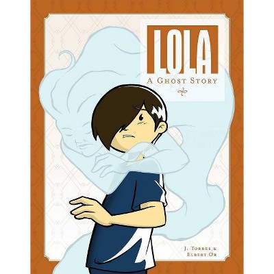 Lola - by  J Torres (Paperback)