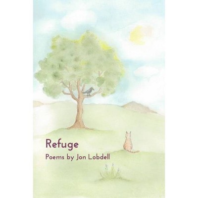 Refuge - by  Jon Lobdell (Paperback)