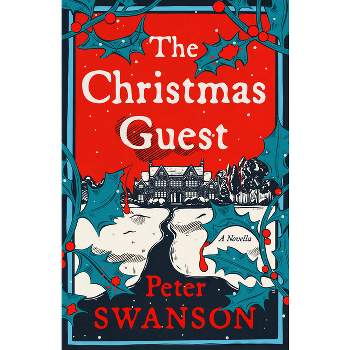 The Christmas Guest - by  Peter Swanson (Hardcover)