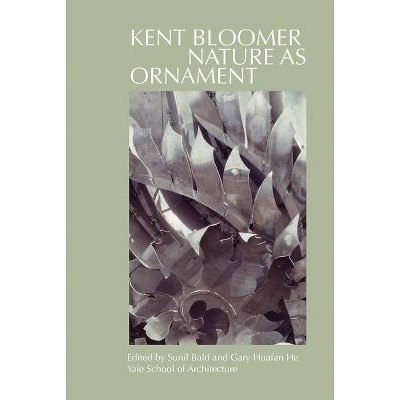 Kent Bloomer - by  Sunil Bald & Gary Huafan He (Paperback)