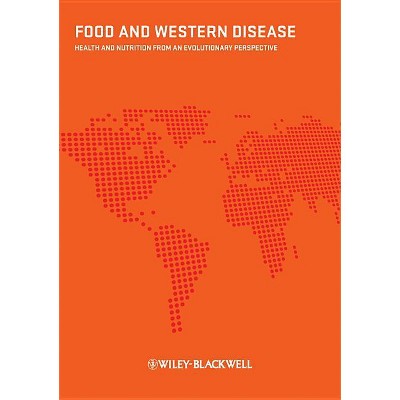Food and Western Disease - by  Staffan Lindeberg (Paperback)