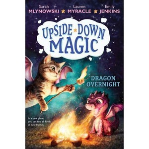 Dragon Overnight - By Sarah Mlynowski & Lauren Myracle & Emily Jenkins ( Hardcover ) - 1 of 1