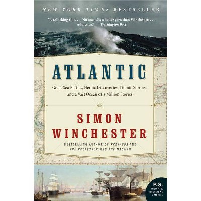 Atlantic - (P.S.) by  Simon Winchester (Paperback)