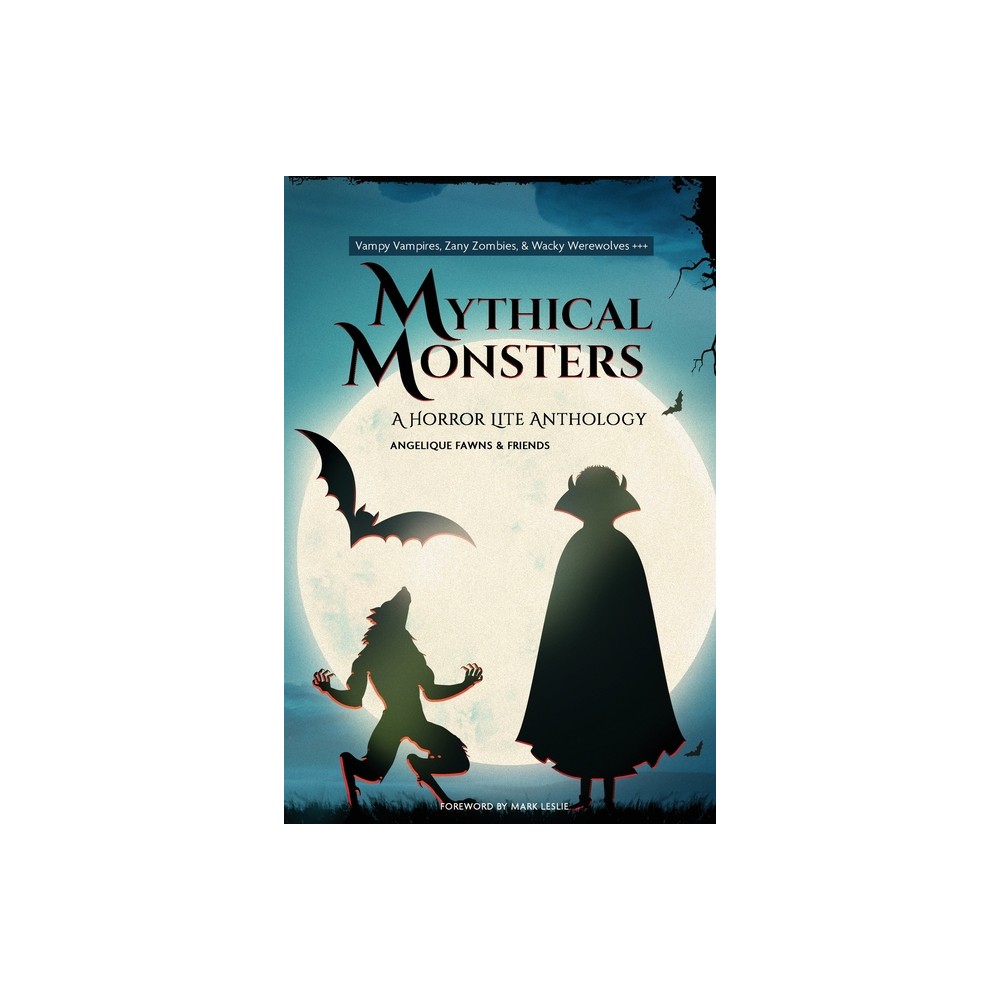 Mythical Monsters - (Horror Lite Anthologies) by Angelique Fawns (Paperback)