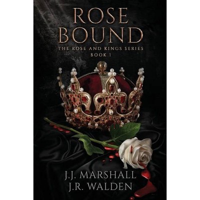 Rose Bound - by  J J Marshall & J R Walden (Paperback)