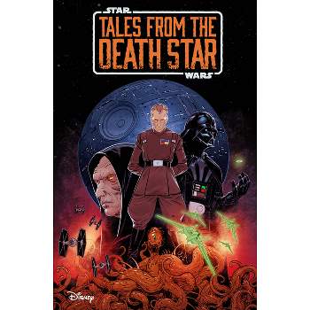 Star Wars: Tales from the Death Star - by  Cavan Scott (Hardcover)
