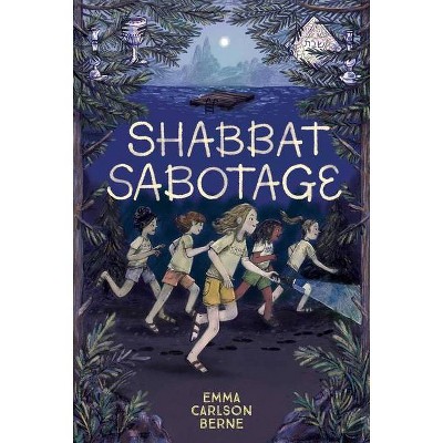 Shabbat Sabotage - by  Emma Carlson Berne (Hardcover)