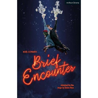 Brief Encounter - (Modern Plays) 2nd Edition by  Noël Coward (Paperback)