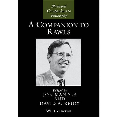 A Companion to Rawls - (Blackwell Companions to Philosophy) by  Jon Mandle & David A Reidy (Paperback)