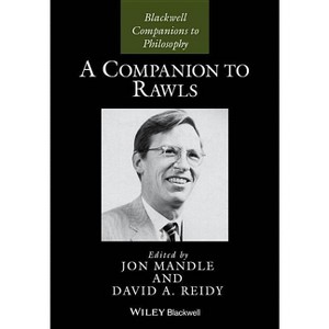 Companion to Rawls C - (Blackwell Companions to Philosophy) by  Jon Mandle & David A Reidy (Hardcover) - 1 of 1