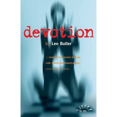 Devotion - by  Leo Butler (Paperback)