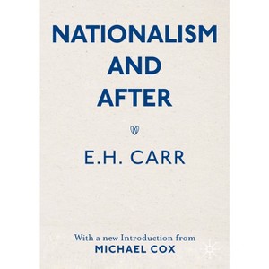 Nationalism and After - by  E H Carr (Paperback) - 1 of 1